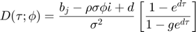 $$ D(\tau; \phi) = \frac{b_j - \rho\sigma\phi\dot{\iota} + d}{\sigma^2} \left[ \frac{1-e^{d\tau}}{1-ge^{d\tau}}\right]$$